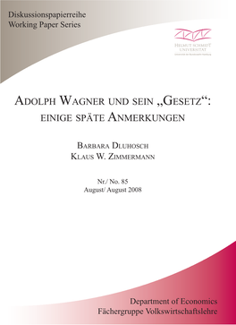 Adolph Wagner Und Sein „Gesetz“: Einige Späte Anmerkungen, August 2008