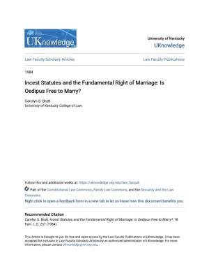 Incest Statutes and the Fundamental Right of Marriage: Is Oedipus Free to Marry?