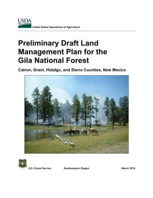 Preliminary Draft Land Management Plan for the Gila National Forest Catron, Grant, Hidalgo, and Sierra Counties, New Mexico