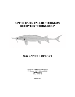 Upper Basin Pallid Sturgeon Recovery Workgroup Annual Report