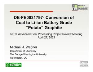 Conversion of Coal to Li-Ion Battery Grade (Potato) Graphite