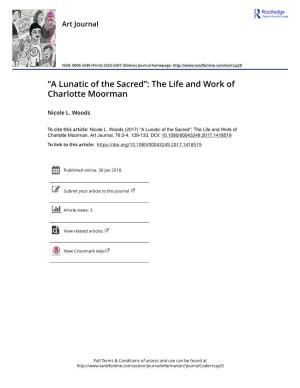 “A Lunatic of the Sacred”: the Life and Work of Charlotte Moorman