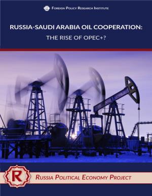 Russia-Saudi Arabia Oil Cooperation: the Rise of Opec+?