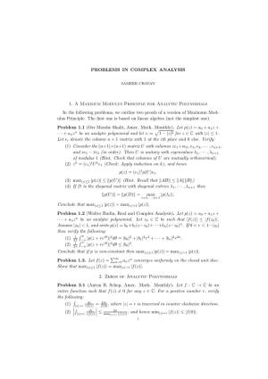 1. a Maximum Modulus Principle for Analytic Polynomials in the Following Problems, We Outline Two Proofs of a Version of Maximum Mod- Ulus Principle
