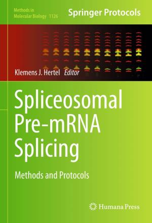 Spliceosomal Pre-Mrna Splicing Methods and Protocols M ETHODS in MOLECULAR BIOLOGY