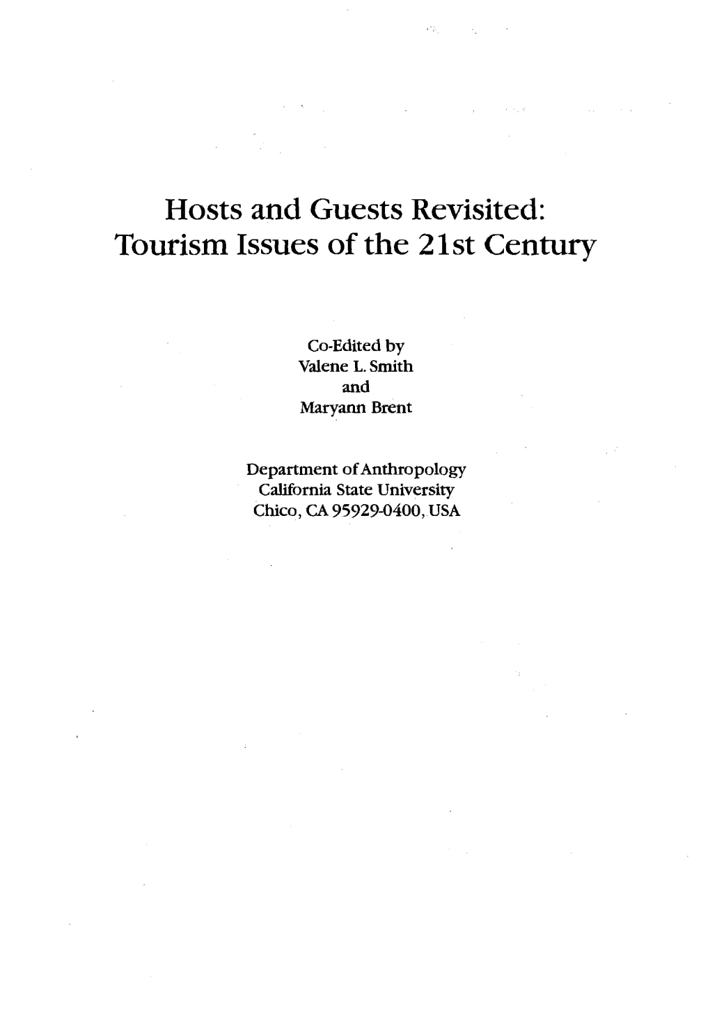 Hosts and Guests Revisited: Tourism Issues of the 21St Century