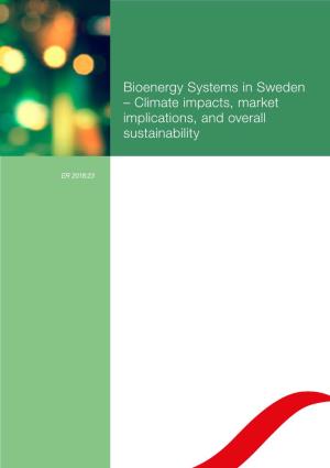 Bioenergy Systems in Sweden – Climate Impacts, Market Implications, and Overall Sustainability
