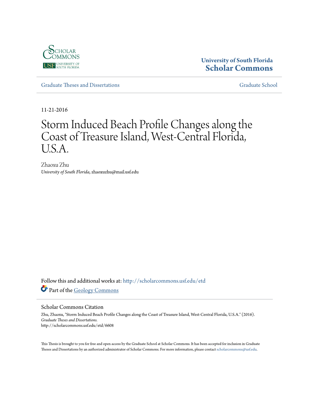 Storm Induced Beach Profile Changes Along the Coast of Treasure Island, West-Central Florida, U.S.A. Zhaoxu Zhu University of South Florida, Zhaoxuzhu@Mail.Usf.Edu