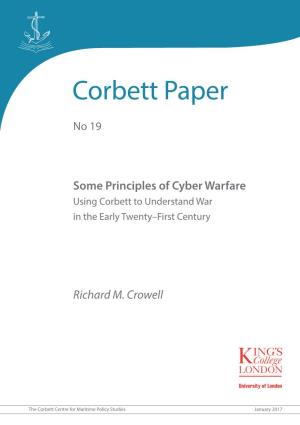 Some Principles of Cyber Warfare Using Corbett to Understand War in the Early Twenty–First Century