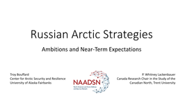 Russian Arctic Strategies Ambitions and Near-Term Expectations