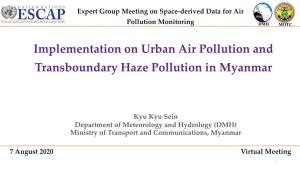Implementation on Urban Air Pollution and Transboundary Haze Pollution in Myanmar