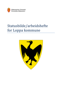 Statusbilde/Arbeidshefte for Loppa Kommune