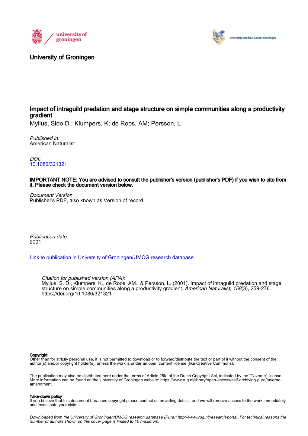 Impact of Intraguild Predation and Stage Structure on Simple Communities Along a Productivity Gradient Mylius, Sido D.; Klumpers, K; De Roos, AM; Persson, L