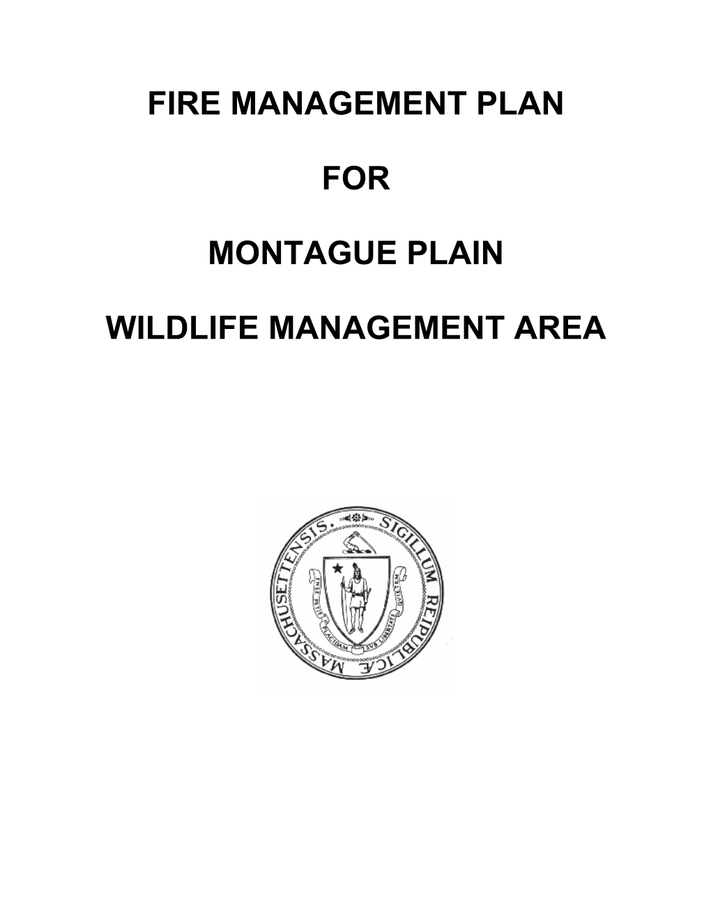 Fire Management Plan for Montague Plain Wildlife Management Area