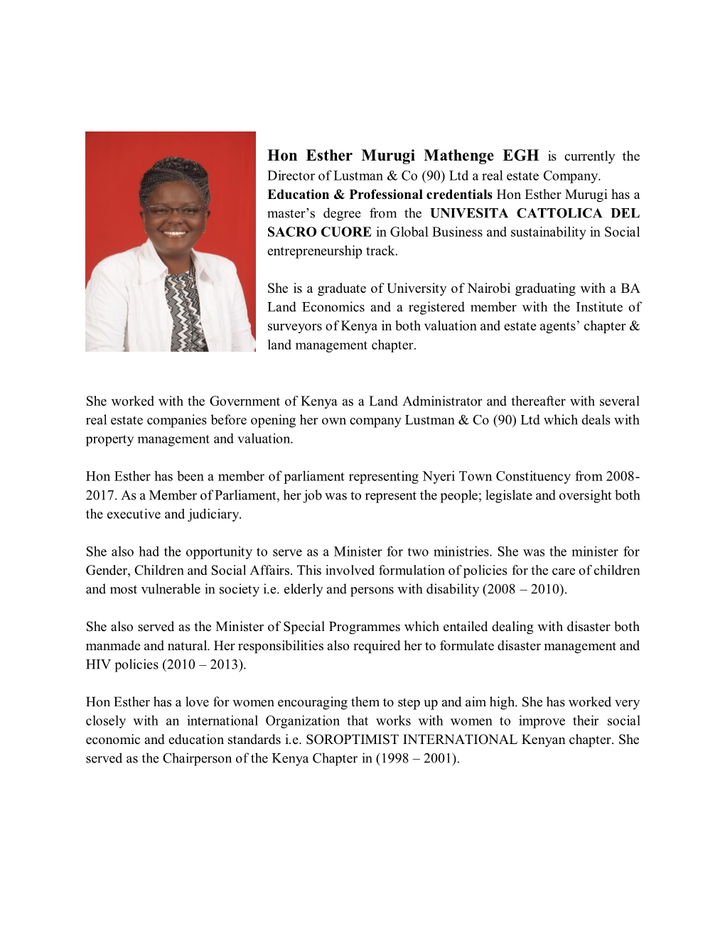 Hon Esther Murugi Mathenge EGH Is Currently the Director of Lustman & Co (90) Ltd a Real Estate Company