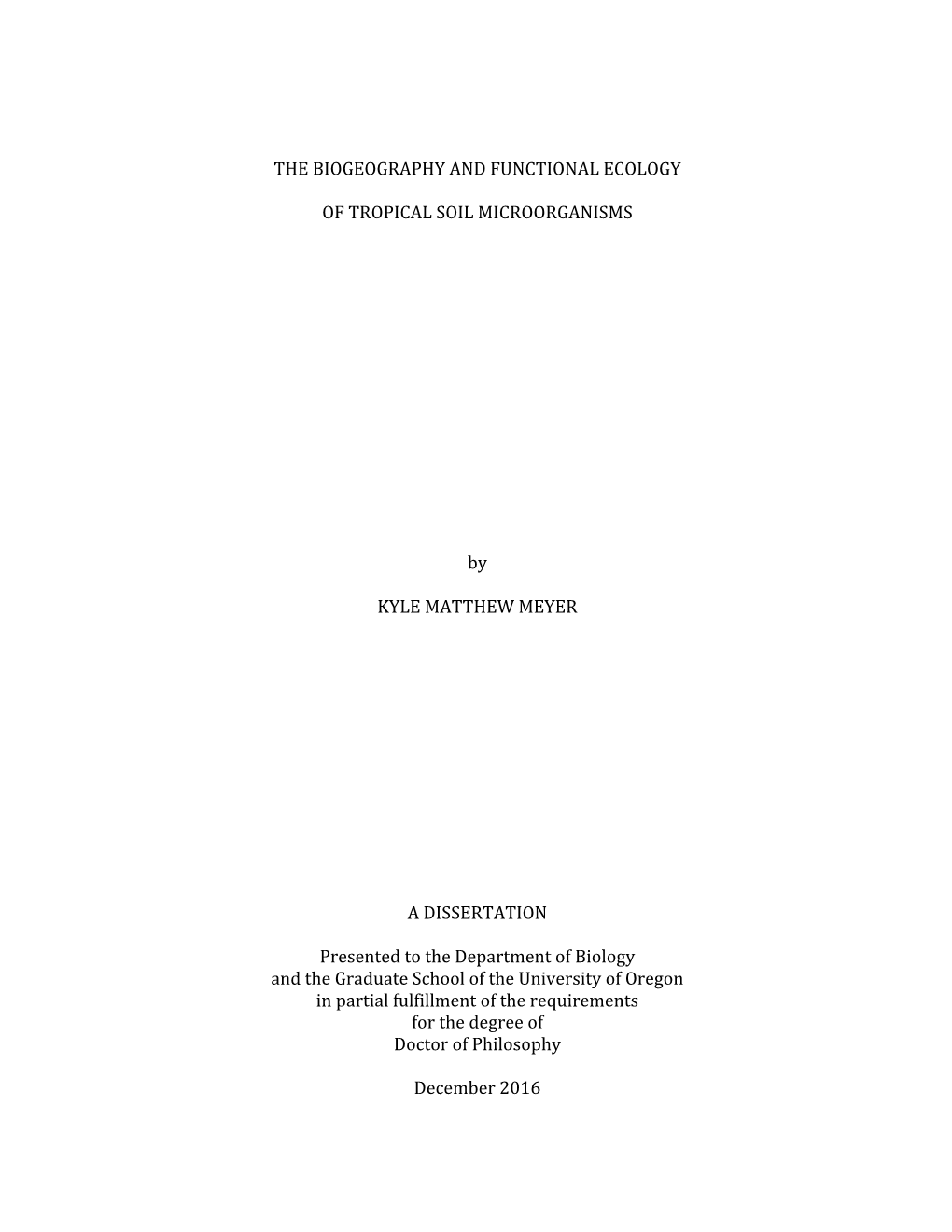 The Biogeography and Functional Ecology of Tropical Soil Microorganisms