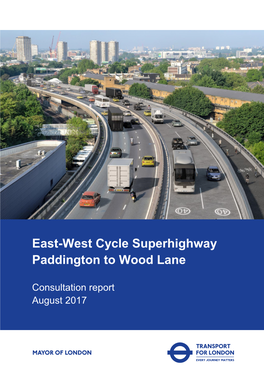 East-West Cycle Superhighway Paddington to Wood Lane