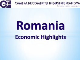 Economic Highlights Romania’S Location Advantages