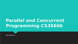 Parallel and Concurrent Programming CS3S666