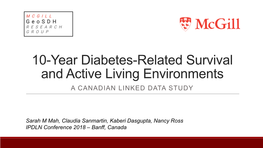 10-Year Diabetes-Related Survival and Active Living Environments a CANADIAN LINKED DATA STUDY