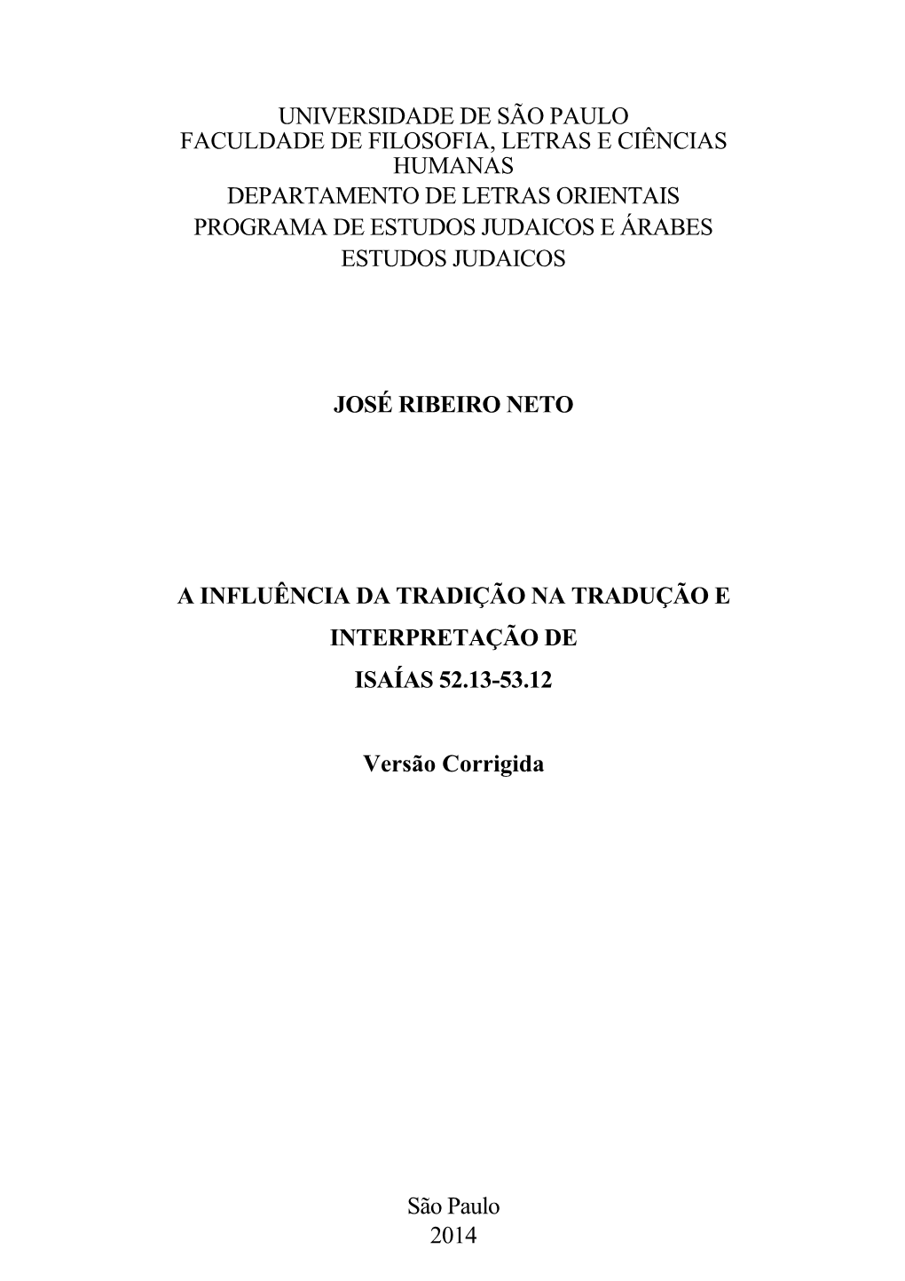 Universidade De São Paulo Faculdade De Filosofia, Letras E Ciências Humanas Departamento De Letras Orientais Programa De Estudos Judaicos E Árabes Estudos Judaicos