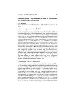 Symbiotic Stars As Laboratories for the Study of Accretion and Jets: a Call for Optical Monitoring