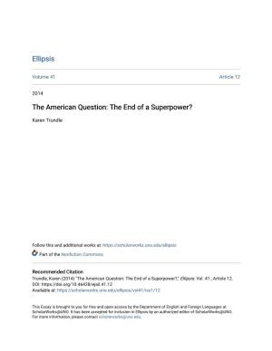 The American Question: the End of a Superpower?