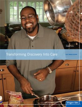 Transforming Discovery Into Care 2007 ANNUAL REPORT Highlights