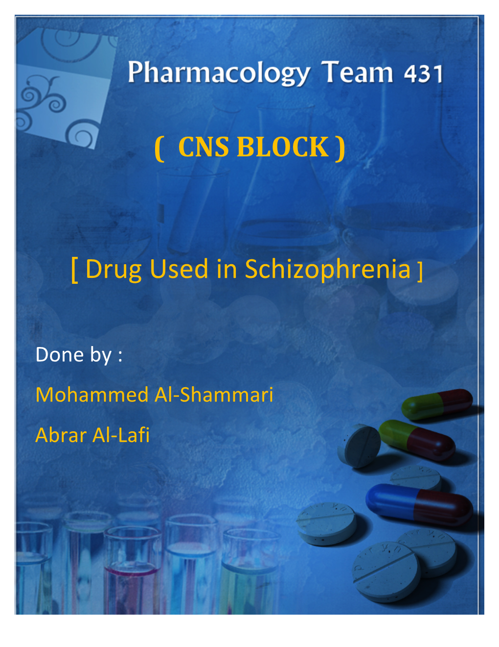 Drug Used in Schizophrenia ]