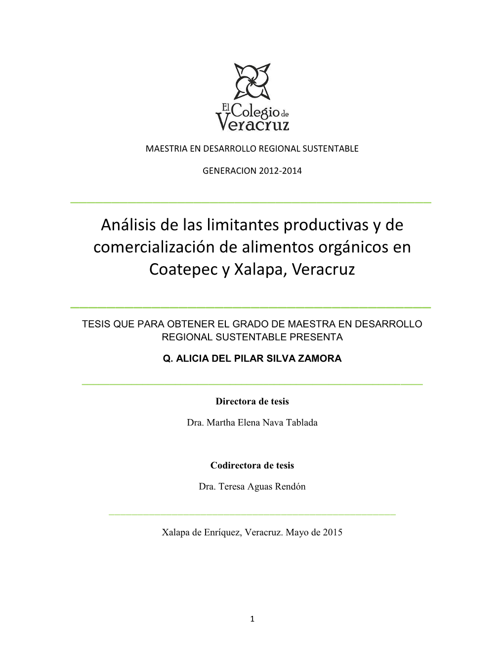Análisis De Las Limitantes Productivas Y De Comercialización De Alimentos Orgánicos En Coatepec Y Xalapa, Veracruz ______