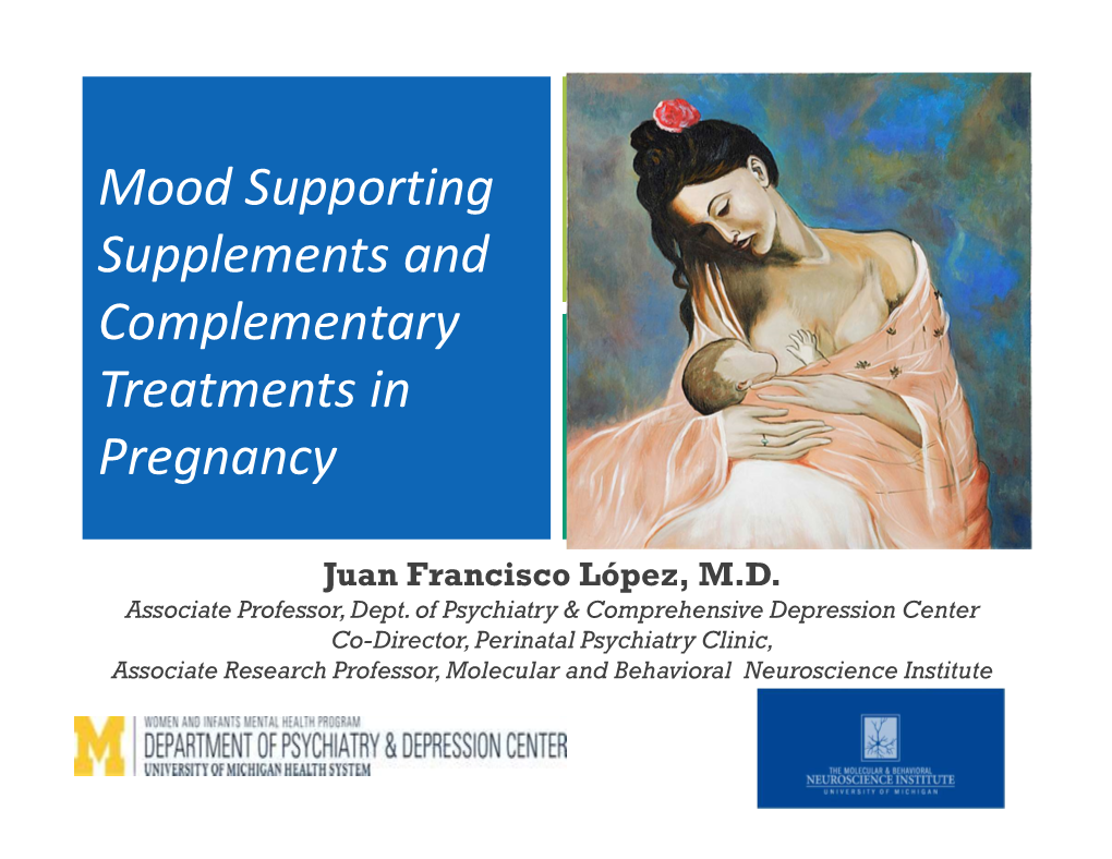 Mood Supporting Supplements and Complementary Treatments in Pregnancy