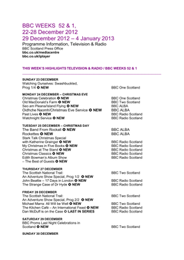 4 January 2013 Programme Information, Television & Radio BBC Scotland Press Office Bbc.Co.Uk/Mediacentre Bbc.Co.Uk/Iplayer