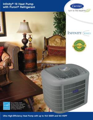 Infinity® 19 Heat Pump with Puron® Refrigerant