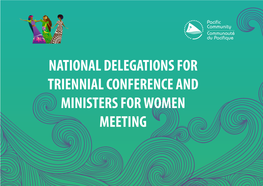 National Delegations for Triennial Conference and Ministers for Women Meeting National Delegations for Triennial Conference and Ministers for Women Meeting