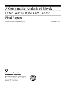 A Comparative Analysis of Bicycle Lanes Versus Wide Curb Lanes: Final Report