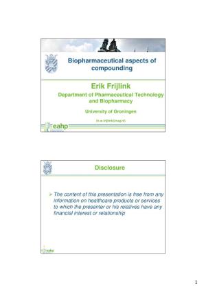 Erik Frijlink Department of Pharmaceutical Technology and Biopharmacy