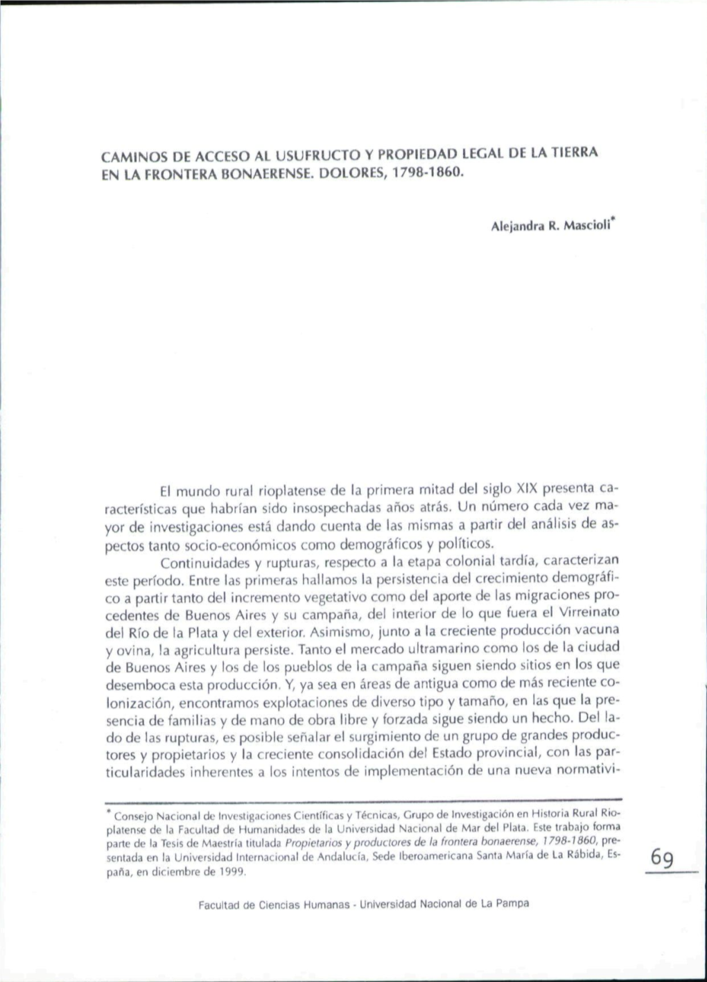 El Mundo Rural Rioplatense He La Primera Mitad Del Siglo XIX Presents Ca- Racteristicas Que Habrian Sido Insospechadas Anos Atras