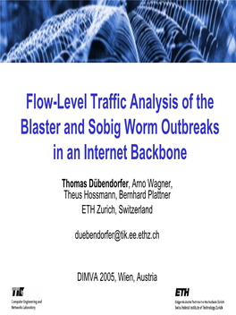 Flow-Level Traffic Analysis of the Blaster and Sobig Worm Outbreaks in an Internet Backbone