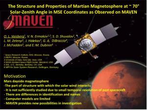 The Structure and Properties of Martian Magnetosphere at ~ 70° Solar-Zenith Angle in MSE Coordinates As Observed on MAVEN