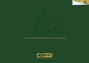 60 Years of Defining Moments: a History of Murphy