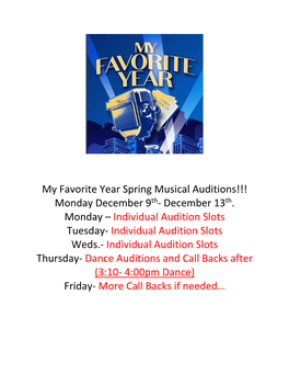 My Favorite Year Spring Musical Auditions!!! Monday December 9Th- December 13Th