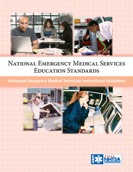 AEMT Instructional Guidelines in This Section Include All the Topics and Material at the EMT Level PLUS the Following Material