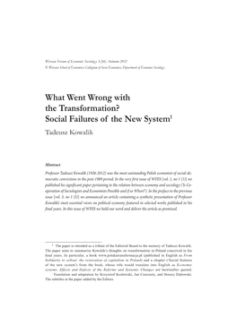 What Went Wrong with the Transformation? Social Failures of the New System1 Tadeusz Kowalik
