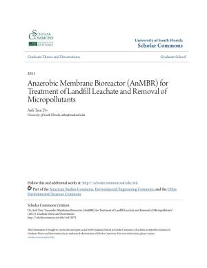 Anaerobic Membrane Bioreactor (Anmbr) for Treatment of Landfill Leachate and Removal of Micropollutants Anh Tien Do University of South Florida, Atdo@Mail.Usf.Edu