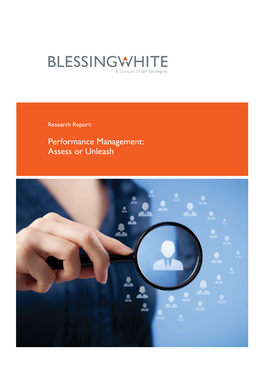 Performance Management: Assess Or Unleash
