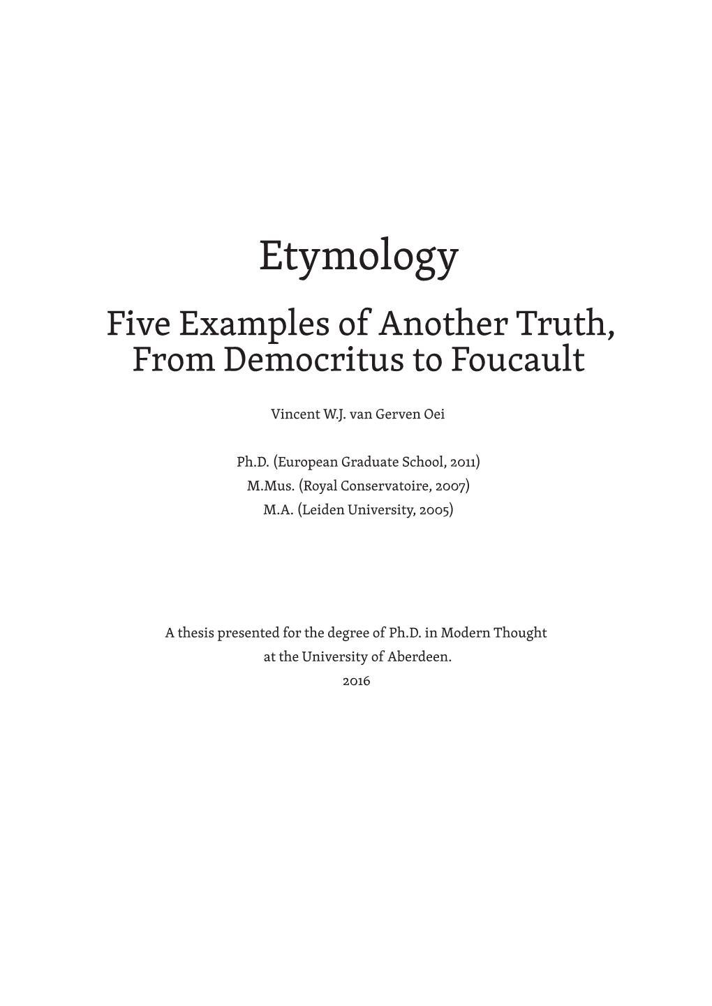 Etymology Five Examples of Another Truth, from Democritus to Foucault