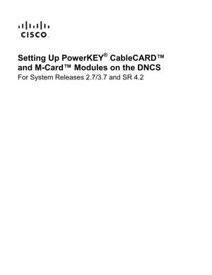 Powerkey Cablecard and M-Card Modules Supported