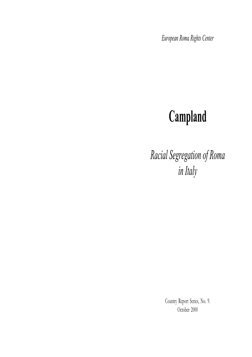 Campland: Racial Segregation of Roma in Italy