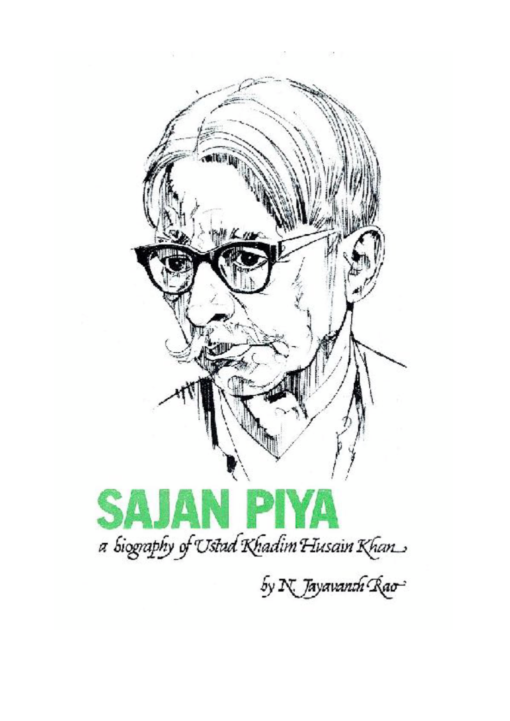 SAJAN PIYA a Biography of Ustad Khadim Husain Khan