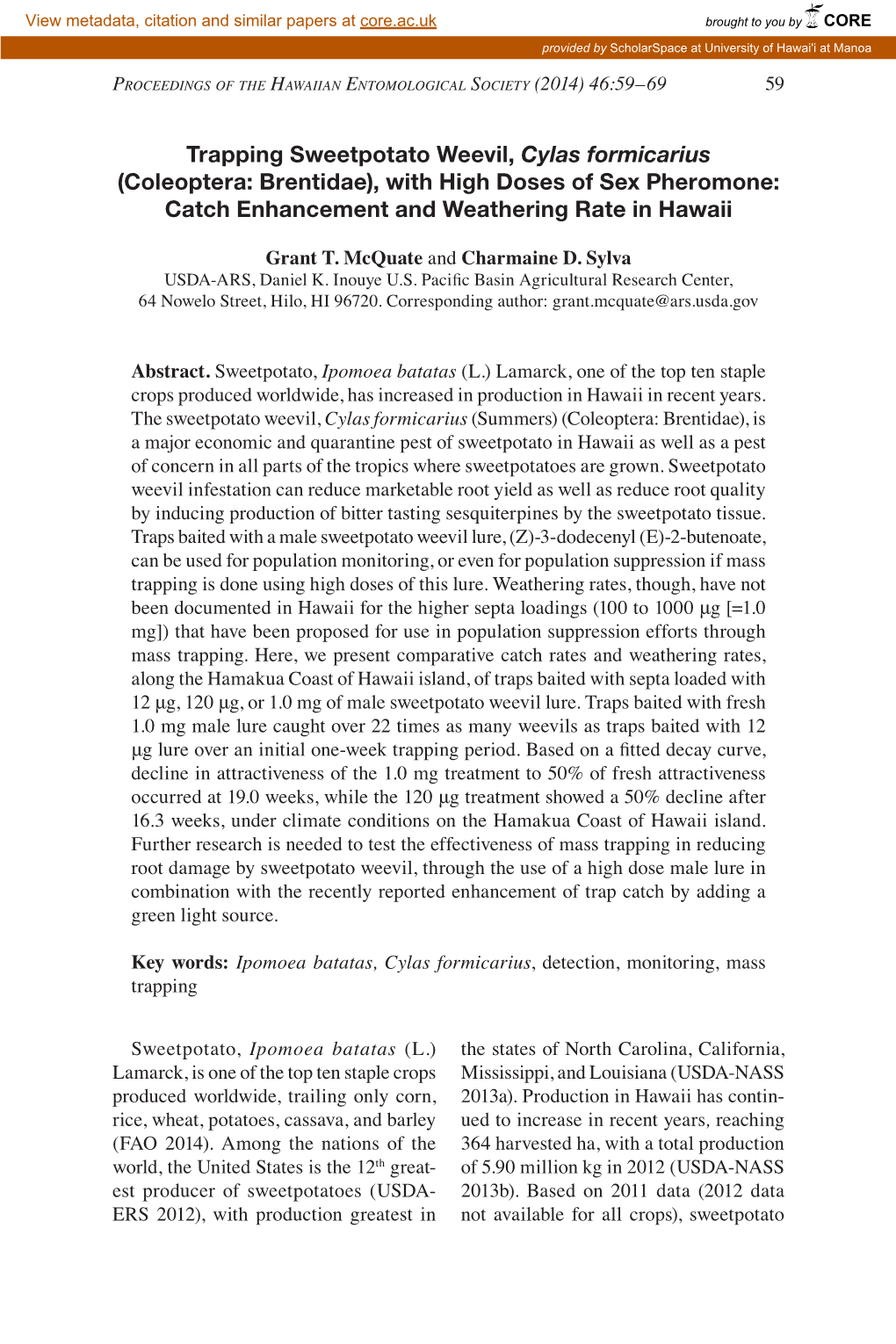 Trapping Sweetpotato Weevil, Cylas Formicarius (Coleoptera: Brentidae), with High Doses of Sex Pheromone: Catch Enhancement and Weathering Rate in Hawaii